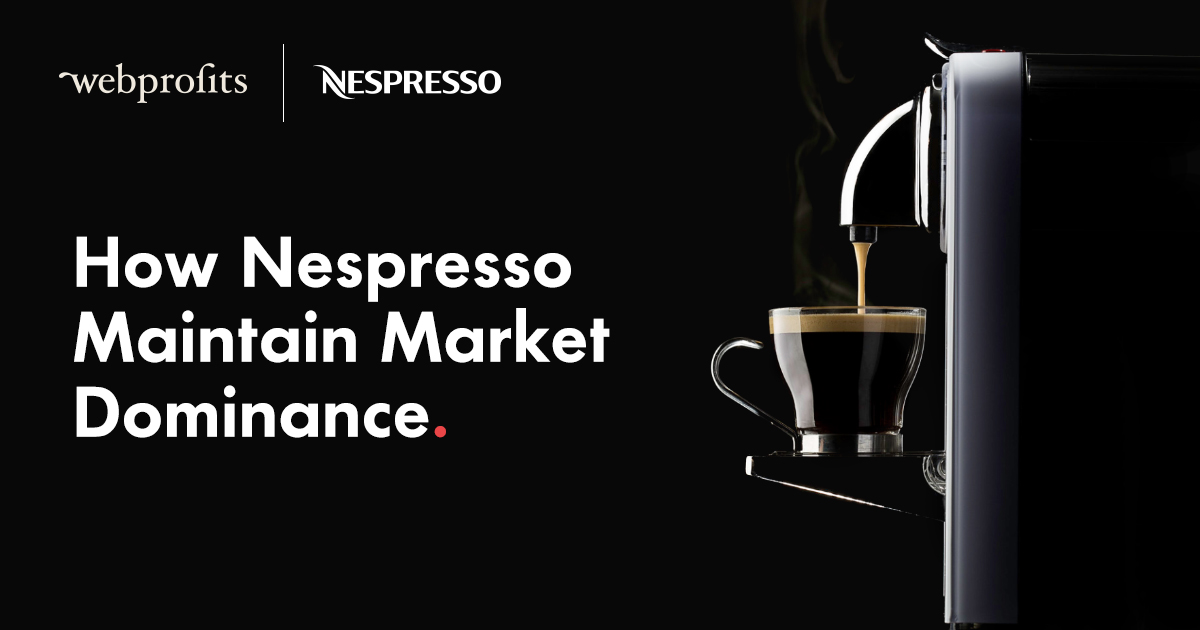 How Nespresso Dominance - Blog